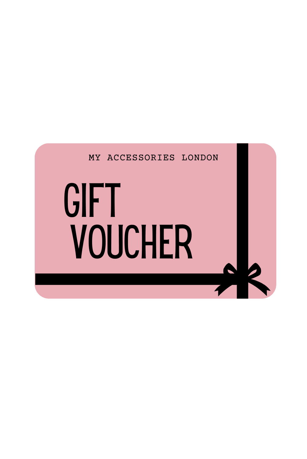 My Accessories London e - gift card - Gift Cards - My Accessories London