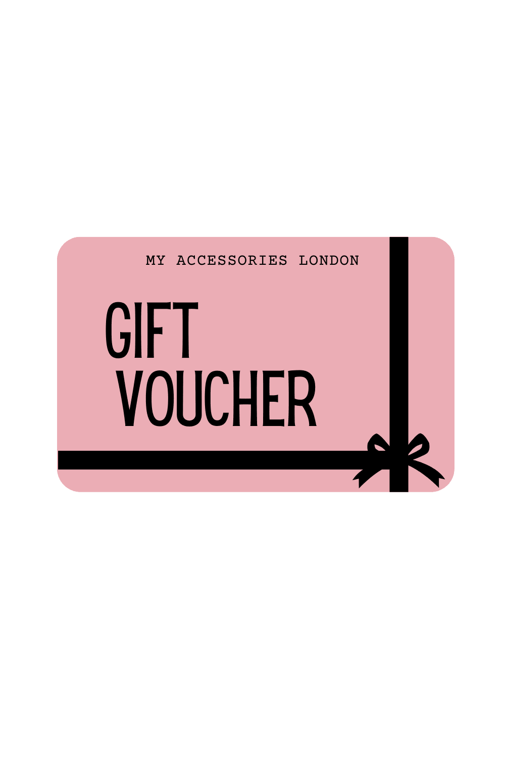 My Accessories London e - gift card - Gift Cards - My Accessories London